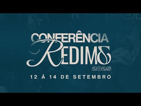 Conferência Redime 2025 l 3ª Mensagem - Pr. Jonas Weimer