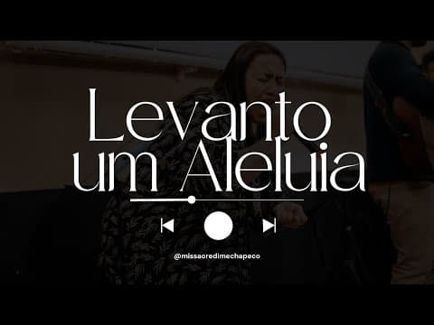 Música- Levanto um Aleluia- (Ao Vivo) Missão Redime Chapecó