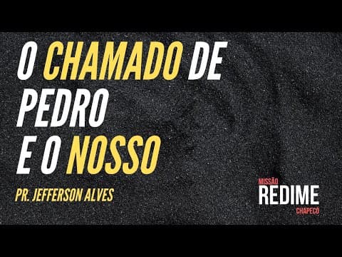 O chamado de Pedro e o Nosso