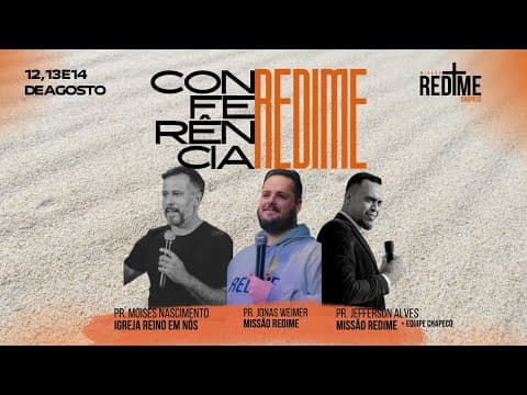 Conferência Redime - 3° dia