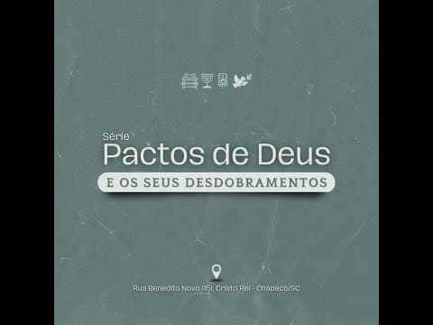 Série - Pactos de Deus- O que é uma Aliança(Pacto) | John Bernardi