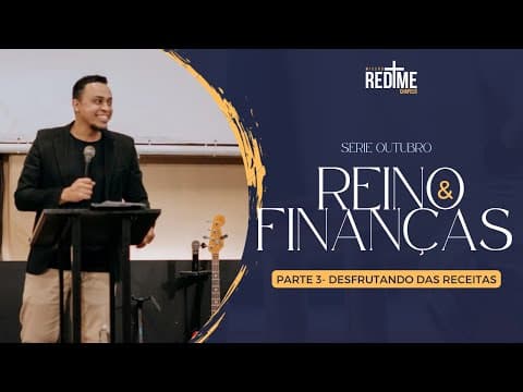 Série - Finanças e o reino | Pr. Jefferson Alves