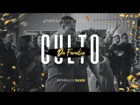 Culto da Família | 21/08 | Pr. Jefferson Alves