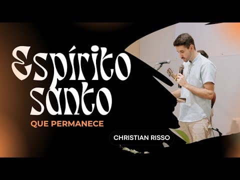 O Espírito Santo que permanece | Christian Risso