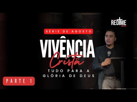 Vivência Cristã | Parte 1- Personalidade e Caráter | Pr. Jefferson Alves