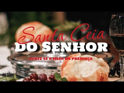Ceia do Senhor | Pr. Jefferson Alves